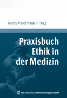 Praxisbuch Ethik in der Medizin